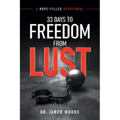 33 Days to Freedom From Lust: A Hope-Filled Devotional