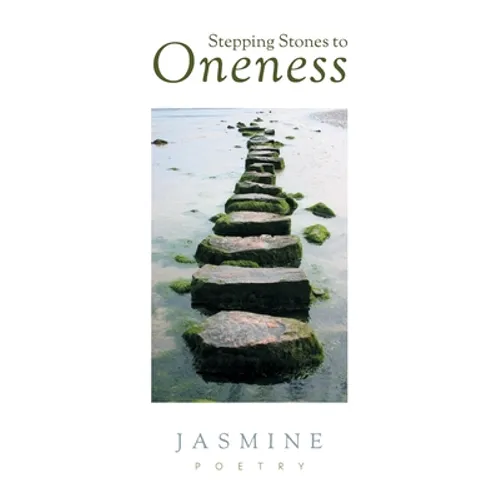 Stepping Stones to Oneness