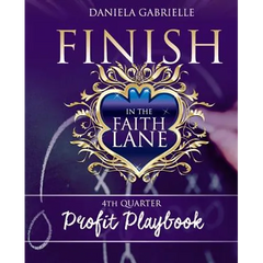 Finish In The Faith Lane: 4th Quarter Profit Playbook