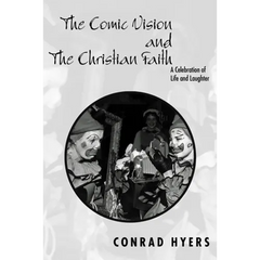 The Comic Vision and the Christian Faith