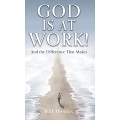 God Is at Work!: And the Difference That Makes