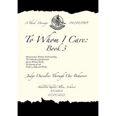 To Whom I Care: Book 3: Judge Ourselves Through Our Behavior