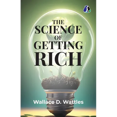 The Science of Getting Rich: Attracting Financial Success & Creating Wealth Creation