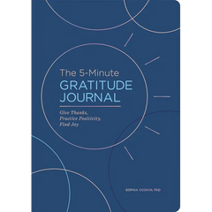 The 5-Minute Gratitude Journal (Deluxe Edition): Give Thanks, Practice Positivity, Find Joy