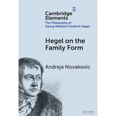 Hegel on the Family Form
