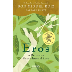 Eros: A Return to Unconditional Love