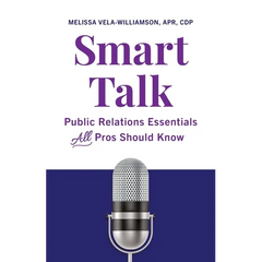 Smart Talk: Public Relations Essentials All Pros Should Know