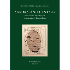 Aurora and Centaur: Reality and Description in the Age of Technology