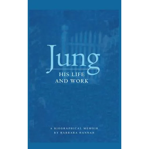 Jung: His Life and Work, a Biographical Memoir