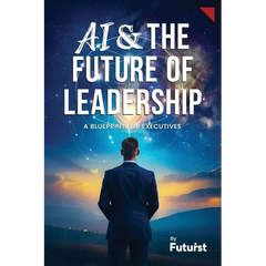 AI & the Future of Leadership: A Blueprint for Executives