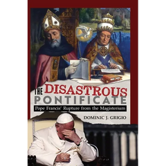The Disastrous Pontificate
