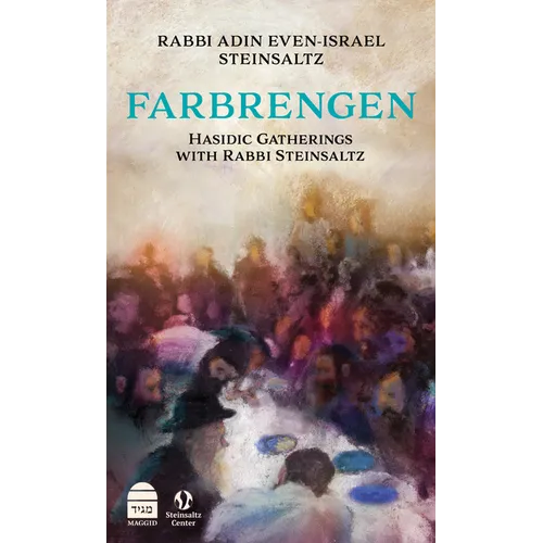 Farbrengen: Hasidic Gatherings with Rabbi Steinsaltz