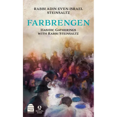 Farbrengen: Hasidic Gatherings with Rabbi Steinsaltz