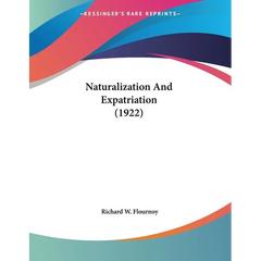 Naturalization And Expatriation (1922)