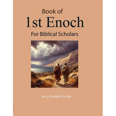 Book of 1st Enoch: For Biblical Scholars
