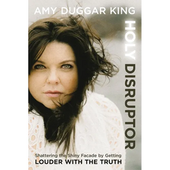 Holy Disruptor: Shattering the Shiny Facade by Getting Louder with the Truth