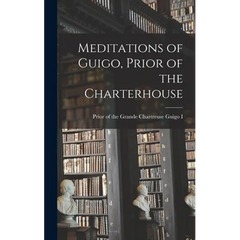 Meditations of Guigo, Prior of the Charterhouse