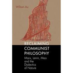 Reclaiming Communist Philosophy
