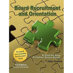 Board Recruitment and Orientation: A Step-By-Step, Common Sense Guide 3rd Edition