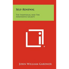 Self-Renewal: The Individual And The Innovative Society