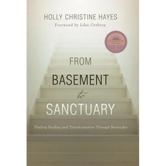 From Basement to Sanctuary: Finding Healing and Transformation Through Surrender