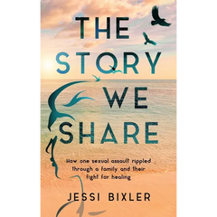The Story We Share: How one sexual assault rippled through a family and their fight for healing