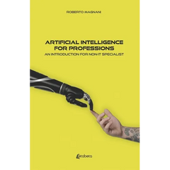 Artificial intelligence for professions: An introduction for non-IT specialist