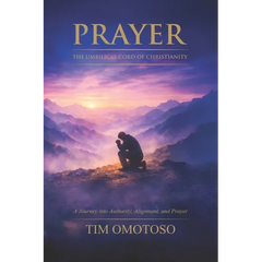 Prayer: The Umbilical Cord of Christianity
