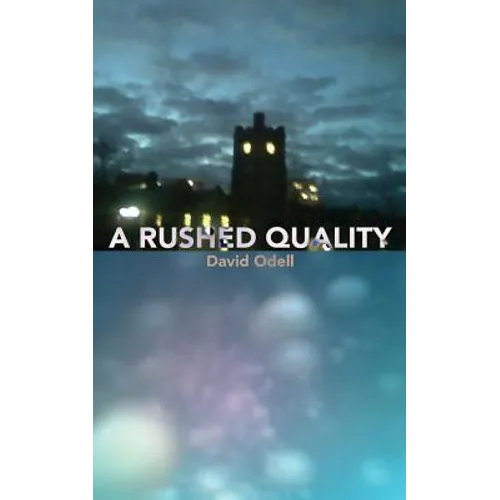 A Rushed Quality
