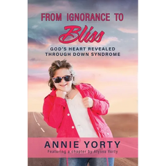 From Ignorance to Bliss: God's Heart Revealed through Down Syndrome