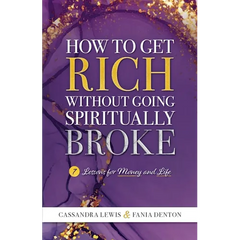 How to Get Rich Without Going Spiritually Broke