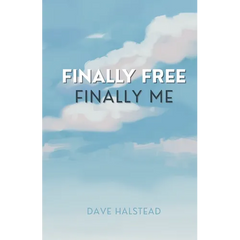 Finally Free, Finally Me