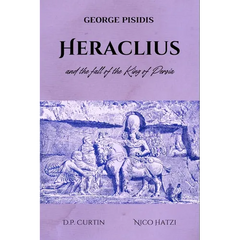 Heraclius and the Fall of the King of Persia