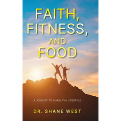 Faith, Fitness, and Food: A Journey to a Healthy Lifestyle