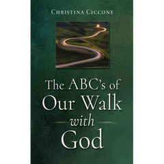 The ABC's of Our Walk with God