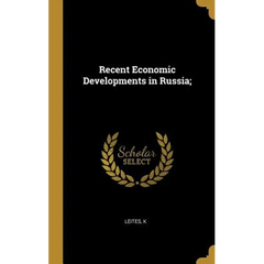 Recent Economic Developments in Russia;