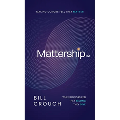 Mattership: Making Donors Feel They Matter