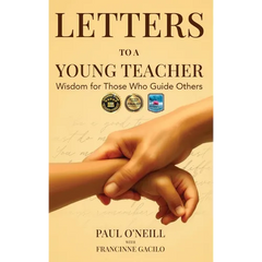 Letters to a Young Teacher: Wisdom for Those Who Guide Others