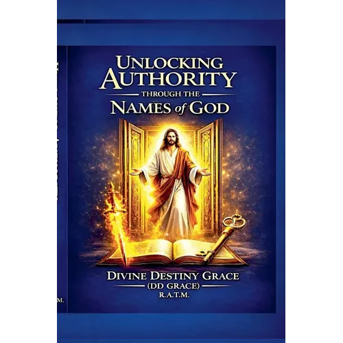 Unlocking Authority Through The Names Of God