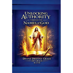 Unlocking Authority Through The Names Of God