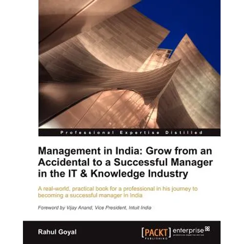 Management in India: Go from an Accidental to a Successful Manager in the It & Knowledge Industry