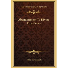 Abandonment To Divine Providence