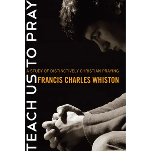 Teach Us to Pray