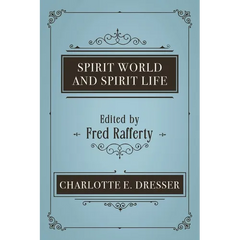 Spirit World and Spirit Life