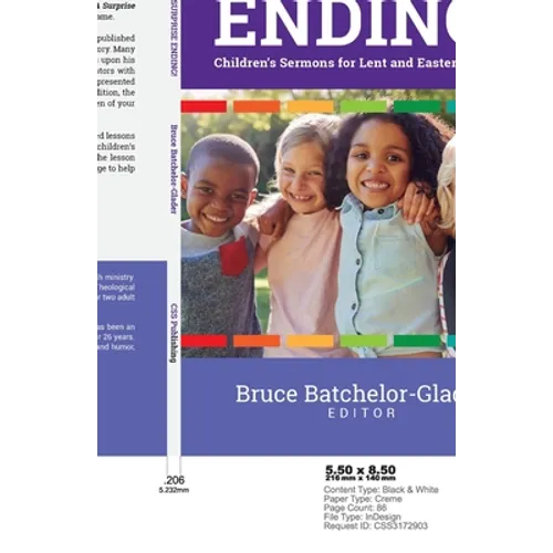 A Surprise Ending!: Children's Sermons for Lent and Easter, Cycle B