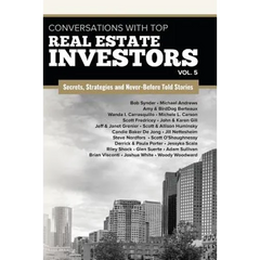 Conversations with Top Real Estate Investors Vol. 5