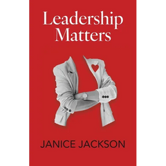 Leadership Matters: It's Time for Good Leaders to Outnumber the Bad
