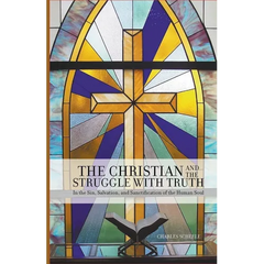 The Christian and the Struggle with Truth