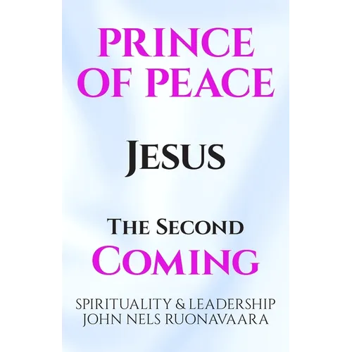 Prince of Peace: The Second Coming