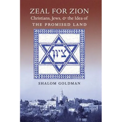 Zeal for Zion: Christians, Jews, and the Idea of the Promised Land